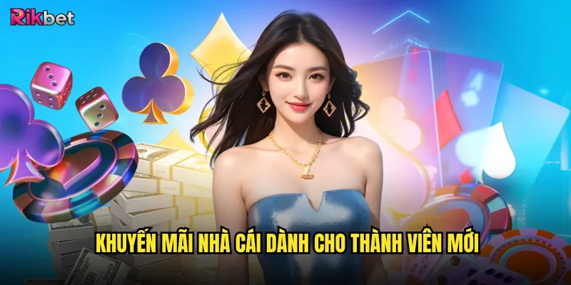 Khuyến mãi nhà cái rikbet có thực sự hấp dẫn? 2 Khuyến mãi nhà cái dành cho thành viên mới